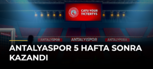 Antalyaspor 5 Hafta Sonra Kazandı