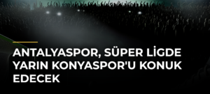 Antalyaspor, Süper Ligde yarın Konyaspor’u konuk edecek