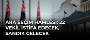 Ara seçim hamlesi: 22 vekil istifa edecek, sandık gelecek