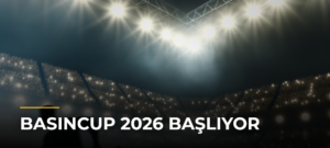 BasınCup 2026 başlıyor