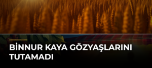 Binnur Kaya Gözyaşlarını Tutamadı