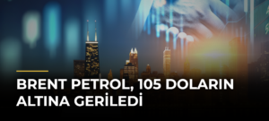 Brent Petrol, 105 Doların Altına Geriledi