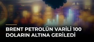 Brent petrolün varili 100 doların altına geriledi