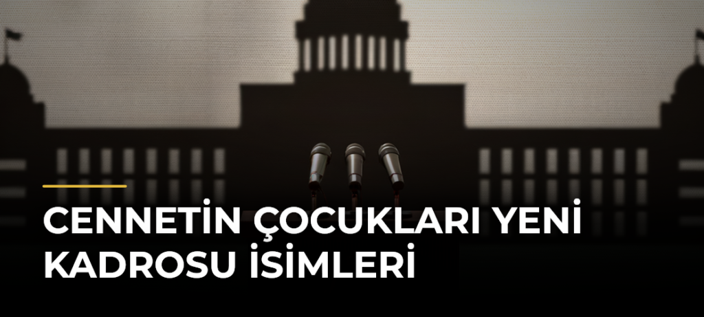 Cennetin Çocukları Yeni Kadrosu İsimleri