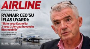 Ryanair CEO’sundan İflas Uyarısı
