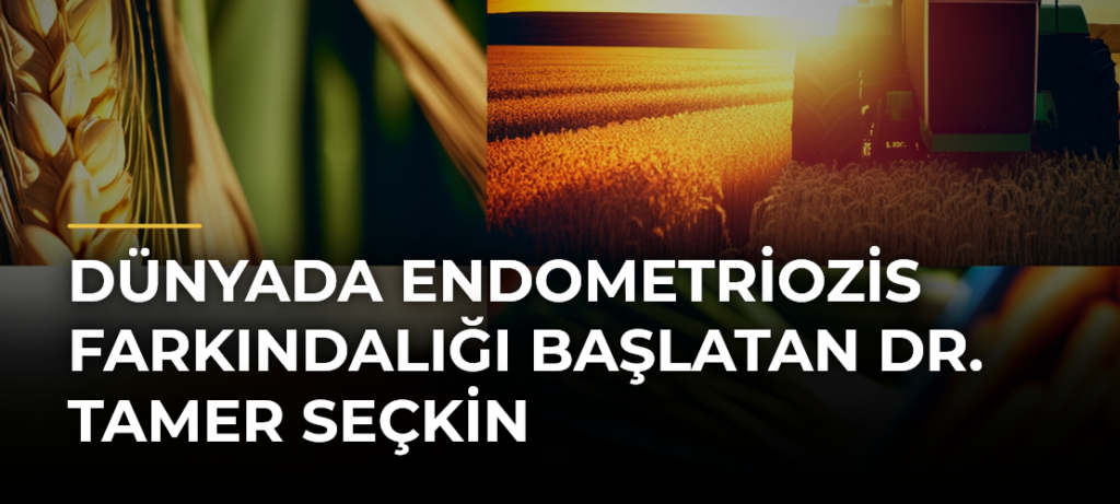 Dünyada Endometriozis Farkındalığı Başlatan Dr. Tamer Seçkin