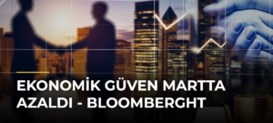 Ekonomik güven Martta azaldı – Bloomberght