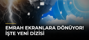 Emrah ekranlara dönüyor! İşte yeni dizisi