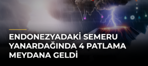 Endonezyadaki Semeru Yanardağında 4 Patlama Meydana Geldi