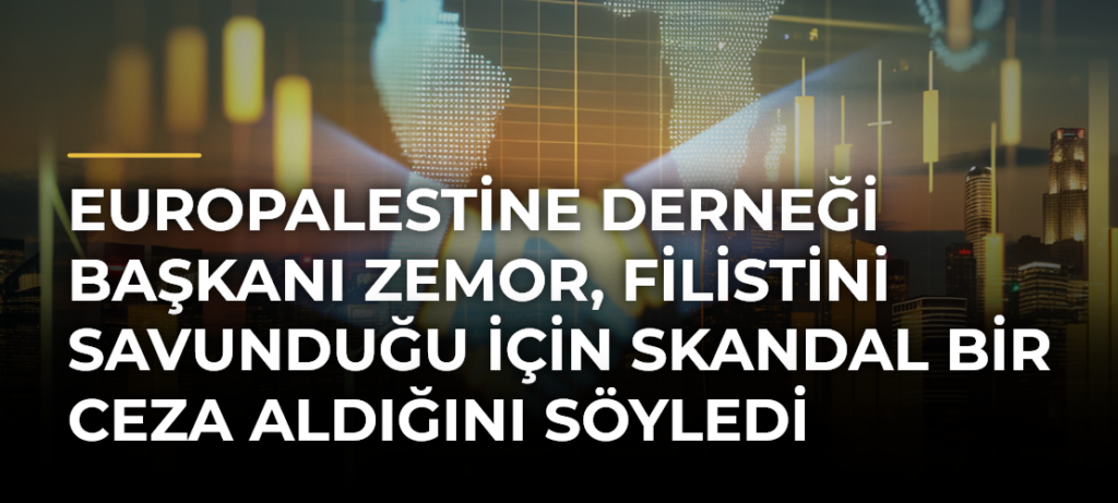 EuroPalestine Derneği Başkanı Zemor, Filistini Savunduğu İçin Skandal Bir Ceza Aldığını Söyledi