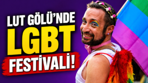 Lut Gölü’nde: Kutsal Topraklarda Tartışmalı Festival