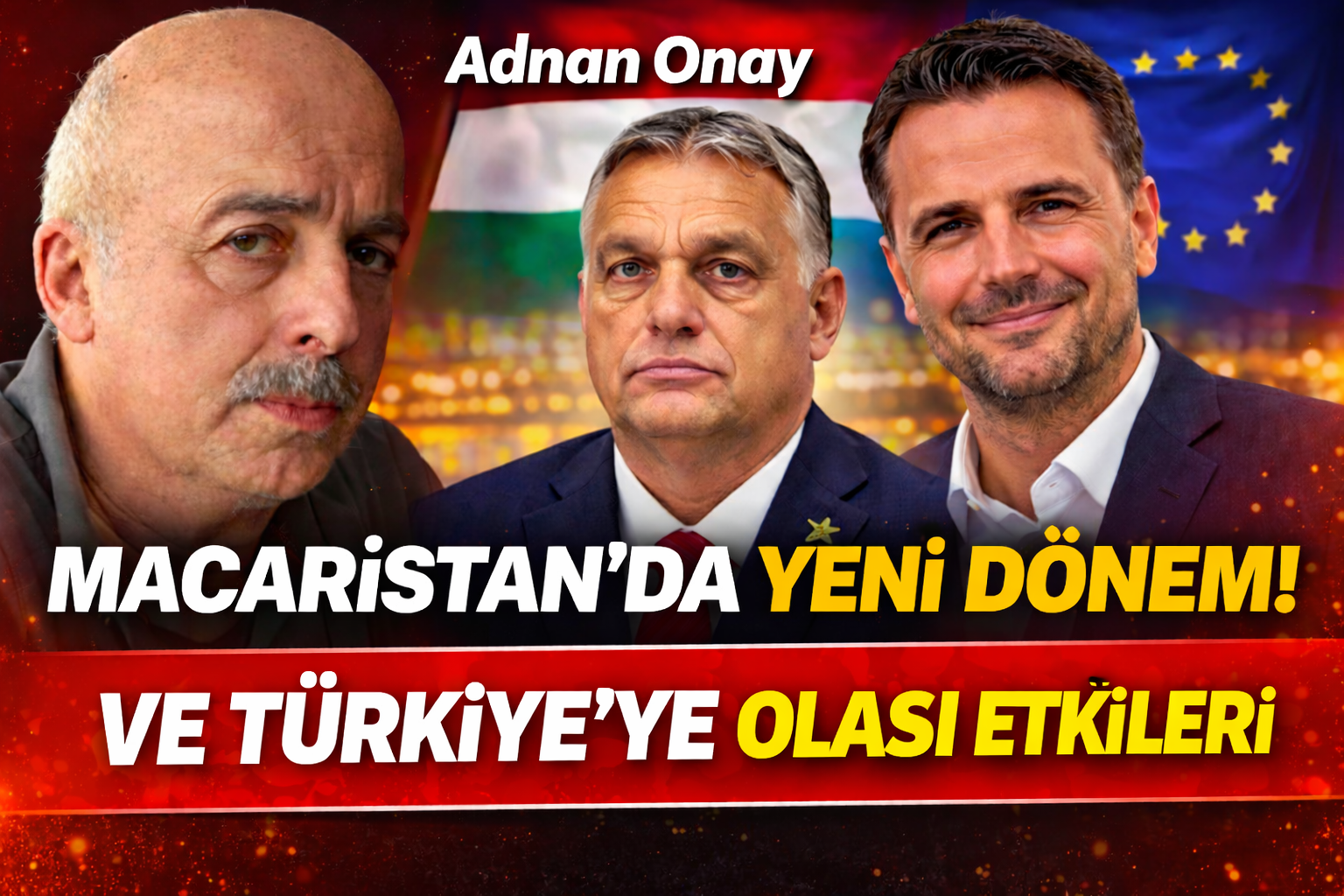 MACARİSTAN’DA YENİ DÖNEM