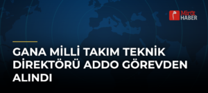 Gana Milli Takım Teknik Direktörü Addo Görevden Alındı