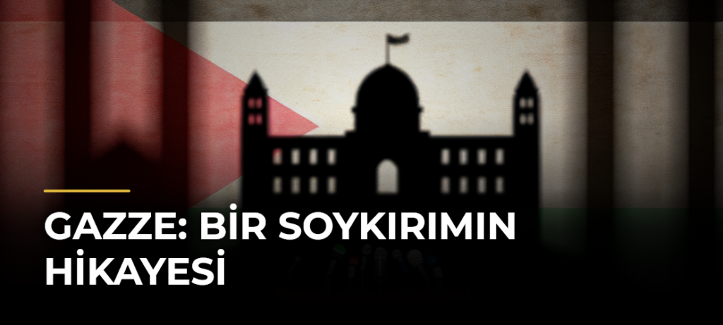 Gazze: Bir Soykırımın Hikayesi