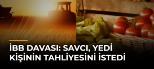 İBB Davası: Savcı, Yedi Kişinin Tahliyesini İstedi
