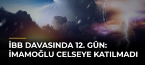 İBB davasında 12. gün: İmamoğlu celseye katılmadı