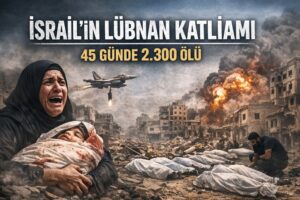 İsrail, Lübnan’da 45 Günde Binlerce Can Aldı