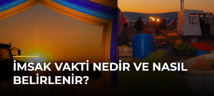 İmsak Vakti Nedir ve Nasıl Belirlenir?
