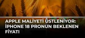 Apple maliyeti üstleniyor: iPhone 18 Pronun beklenen fiyatı