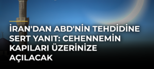 İran’dan ABD’nin tehdidine sert yanıt: Cehennemin kapıları üzerinize açılacak