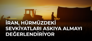 İran, Hürmüzdeki Sevkiyatları Askıya Almayı Değerlendiriyor