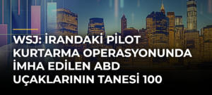 WSJ: İrandaki pilot kurtarma operasyonunda imha edilen ABD uçaklarının tanesi 100 milyon dolardan fazla