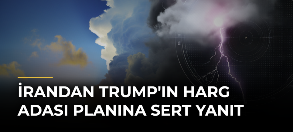 İrandan Trump’ın Harg Adası Planına Sert Yanıt