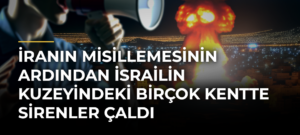 İranın Misillemesinin Ardından İsrailin Kuzeyindeki Birçok Kentte Sirenler Çaldı