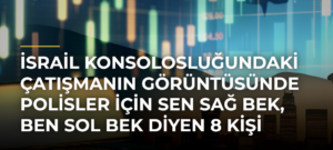 İsrail Konsolosluğundaki çatışmanın görüntüsünde polisler için Sen sağ bek, ben sol bek diyen 8 kişi gözaltına alındı!