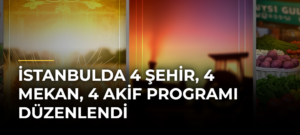 İstanbulda 4 Şehir, 4 Mekan, 4 Akif Programı Düzenlendi