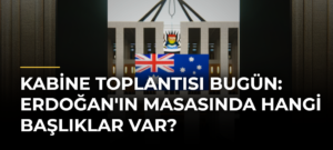 Kabine Toplantısı Bugün: Erdoğan’ın Masasında Hangi Başlıklar Var?