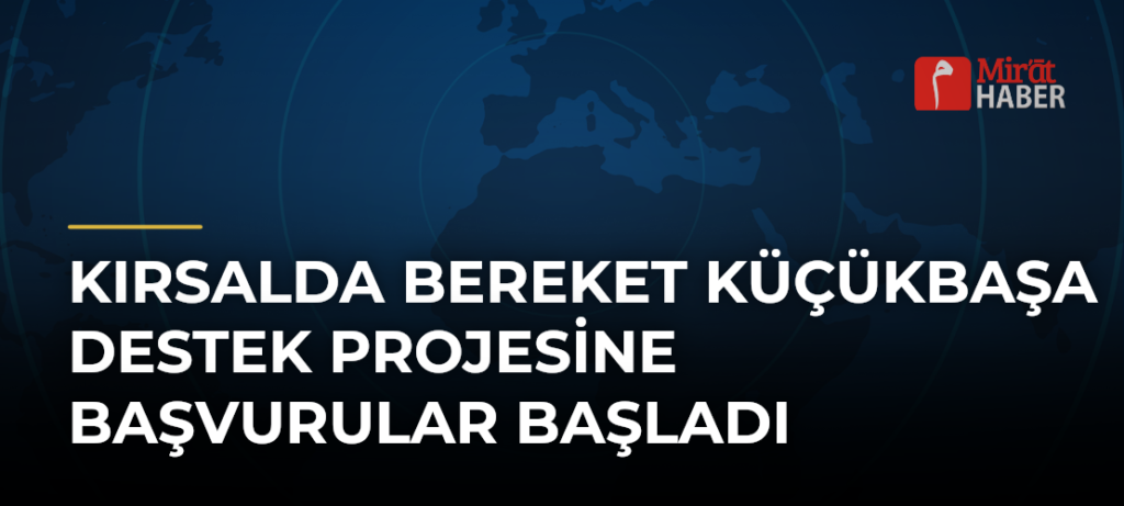 Kırsalda Bereket Küçükbaşa Destek Projesine Başvurular Başladı