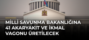 Milli Savunma Bakanlığına 41 akaryakıt ve ikmal vagonu üretilecek