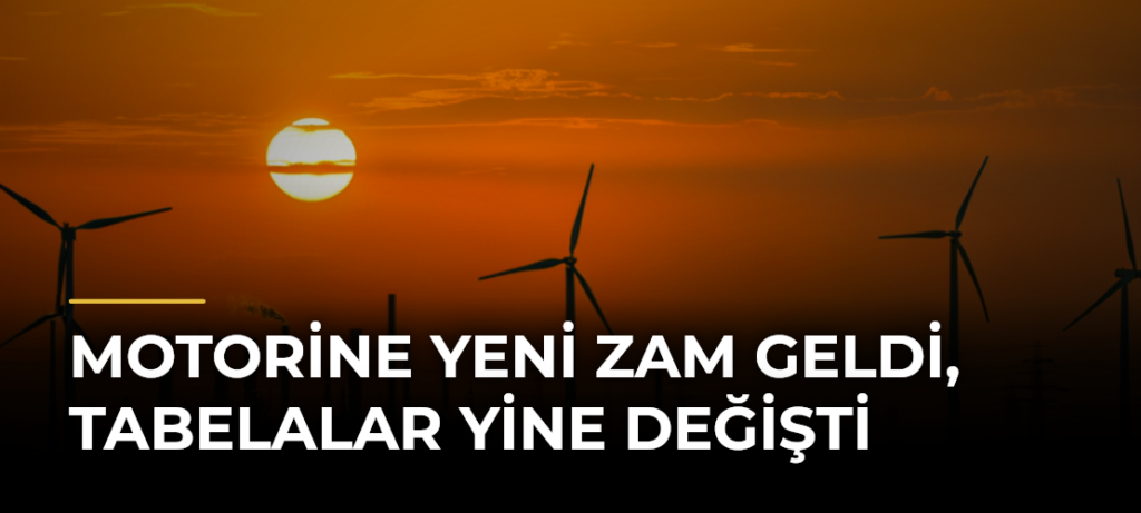 Motorine yeni zam geldi, tabelalar yine değişti