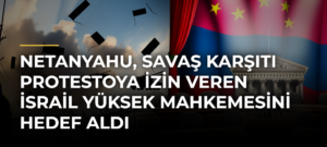 Netanyahu, savaş karşıtı protestoya izin veren İsrail Yüksek Mahkemesini hedef aldı