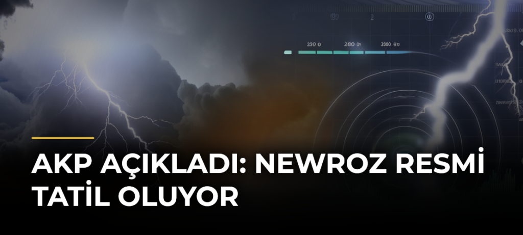 AKP Açıkladı: Newroz Resmi Tatil Oluyor