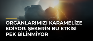 Organlarımızı karamelize ediyor: Şekerin bu etkisi pek bilinmiyor