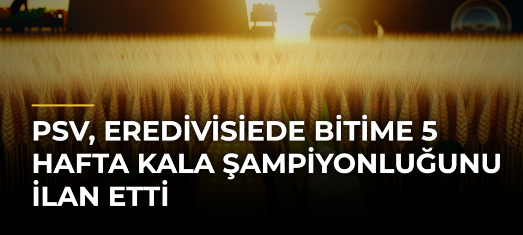 PSV, Eredivisiede Bitime 5 Hafta Kala Şampiyonluğunu İlan Etti