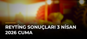 Reyting Sonuçları 3 Nisan 2026 Cuma