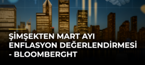 Şimşekten Mart Ayı Enflasyon Değerlendirmesi – Bloomberght