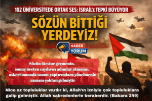 102 ÜNİVERSİTEDE ORTAK SES: İSRAİL’E TEPKİ BÜYÜYOR
