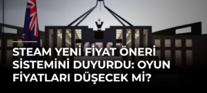 Steam Yeni Fiyat Öneri Sistemini Duyurdu: Oyun Fiyatları Düşecek Mi?