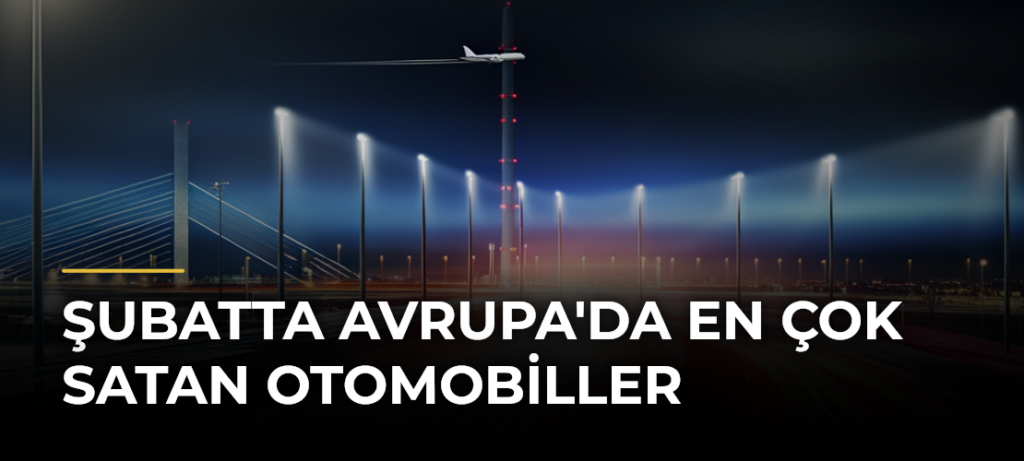 Şubatta Avrupa’da En Çok Satan Otomobiller