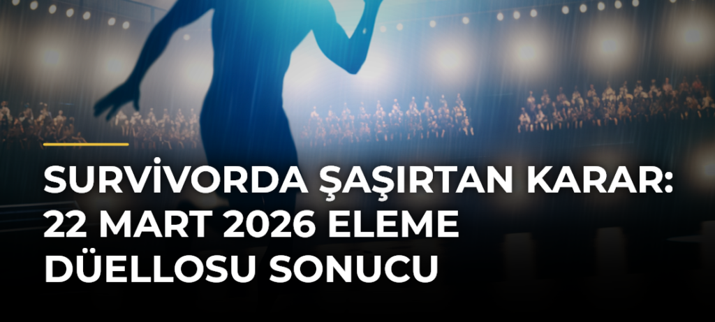 Survivorda Şaşırtan Karar: 22 Mart 2026 Eleme Düellosu Sonucu