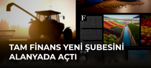 Tam Finans yeni şubesini Alanyada açtı