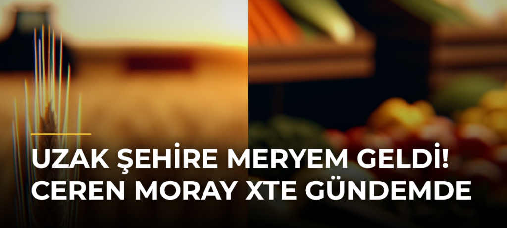 Uzak Şehire Meryem Geldi! Ceren Moray Xte Gündemde