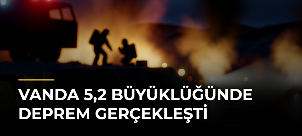 Vanda 5,2 Büyüklüğünde Deprem Gerçekleşti