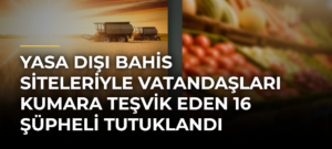 Yasa dışı bahis siteleriyle vatandaşları kumara teşvik eden 16 şüpheli tutuklandı