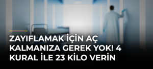 Zayıflamak için aç kalmanıza gerek yok! 4 kural ile 23 kilo verin