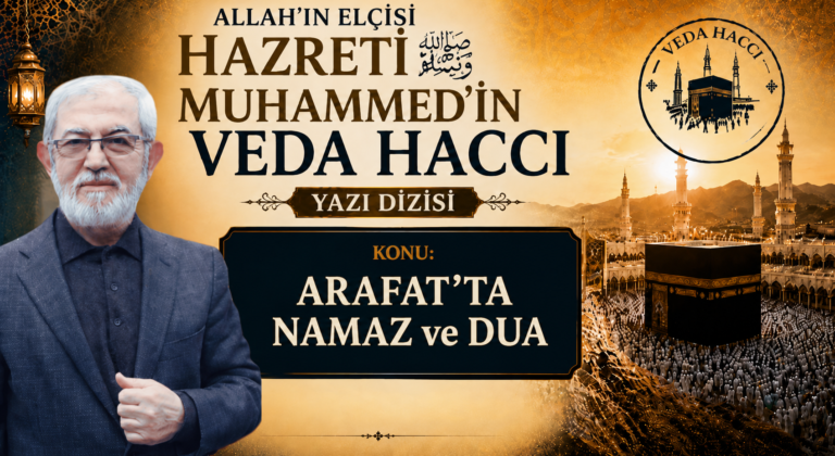 ARAFAT’TA NAMAZ ve DUA